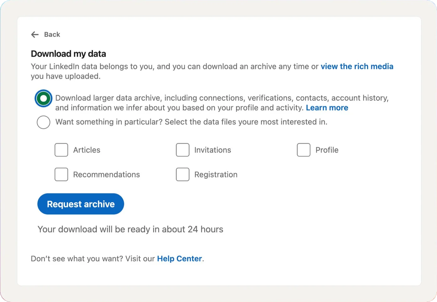 Download my data screen, pick the larger archive option
